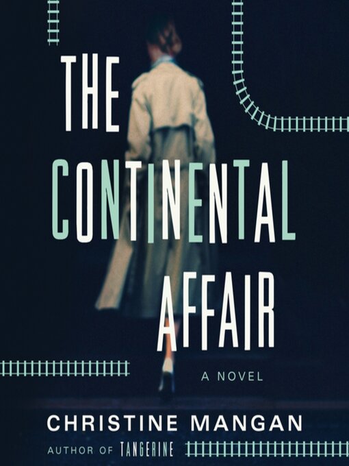 Title details for The Continental Affair by Christine Mangan - Available